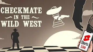 Checkmate in the Wild West: Chess Adventure #shorts
