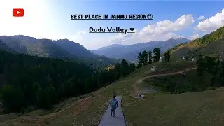 Dudu Valley The Beauty Of Jammu Region #jammuandkashmir #travelvlog  #travel