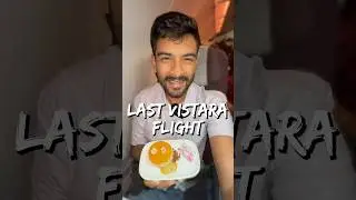 THE LAST VISTARA FLIGHT! ✈️💜😔