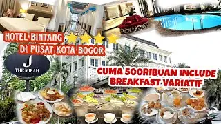 INTERIORNYA MEWAH & ELEGAN | REVIEW LENGKAP THE MIRAH HOTEL BOGOR | Hotel Bintang 4, Cuma 500Ribuan