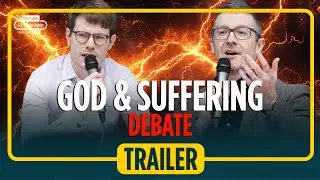 TRAILER Does Suffering disprove God? Harry Amos vs Simon Edwards Debate on Unbelievable Podcast