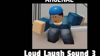 4 Loud Laugh Sounds In Arsenal (FUNNY MEME)