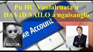 David Sailo ka ngaisanglo.- Pu HC Vanlalruata