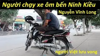 Hồi ký miền Nam Người chạy xe ôm bến Ninh Kiều, người Việt lưu vong