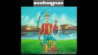 Anchorman &ndash; Seasoned Smart Ass (2001) [Full CD Album]