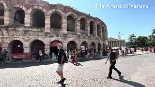VERONA,  Italy.  A Summer Visit, Some Highlights:  [4K]