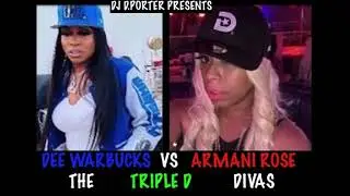 DEE DEE WARBUCKS VS ARMANI ROSE ( THE TRIPLE D DIVAS )