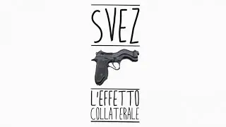 Svez - L'effetto collaterale