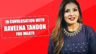 Raveena Tandon gets candid about her movie Maatr; invokes Nirbhaya rape case | Bollywood