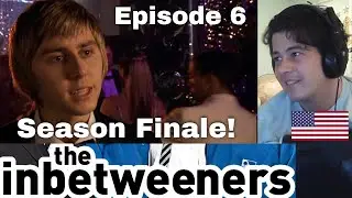 American Reacts The Inbetweeners Episode 6 - Full Episode!