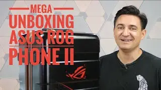 MEGA UNBOXING ASUS ROG PHONE 2