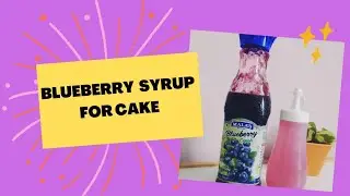 Blueberry syrup for cake / Cake tips / Blueberry cake / homemade cake /#journeytohome