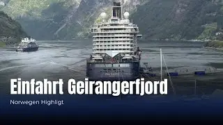 Einfahrt in den Geirangerfjord mit der Mein Schiff 4 | TravelFreund.