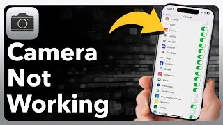 How To Fix iPhone Camera Not Working