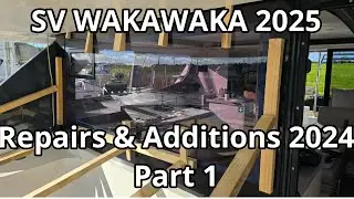 Leopard 45 Catamaran - Repairs & Additions 2024 Part 1 - SV WAKAWAKA 2025