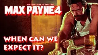 Max Payne 4 In 2021? When Can We Expect it?