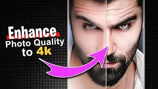 How to enhance a blurry photo | How to increase resolution of image | Enhance image quality to 4k