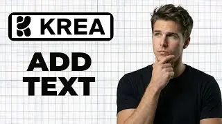 How To Add Text In Krea AI (Full Guide)