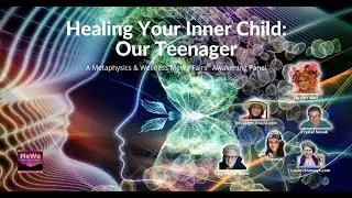 Healing Our Inner Child, Our Teenager 6-23-23