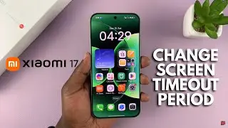 Как изменить время отключения экрана на Xiaomi 17 Pro