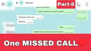 Part- 8 || One MISSED CALL &hearts;️ || Must Watch|| Text Lover ||