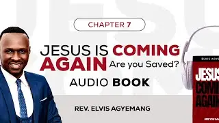 Jesus Is Coming Again || Audio Book|| Chapter Seven -  The Seven Year Tribulation