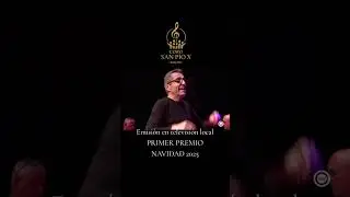 Coro San Pío X de Almería, PRIMER PREMIO NAVIDAD 2025