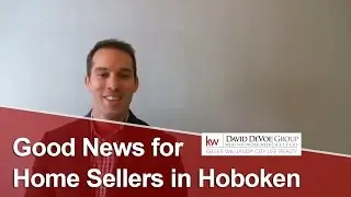 Hoboken Real Estate: Good news for home sellers in Hoboken