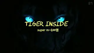 SuperM (슈퍼엠)- Tiger Inside [lyrics/Han/Rom/Eng]