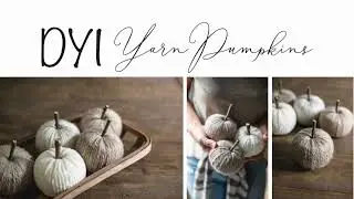 DIY Fall Yarn Pumpkin Tutorial