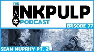 Inkpulp on PharcydeTV : Sean Murphy pt 2