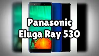 Photos of the Panasonic Eluga Ray 530 | Not A Review!