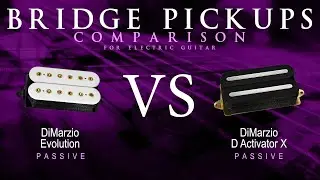 DiMarzio EVOLUTION vs D ACTIVATOR X - Passive Bridge Guitar Pickup Comparison Tone Demo