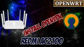 INSTALL OPENVPN DI REDMI AC2100 OPENWRT