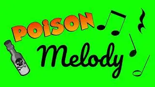 Poison Melody