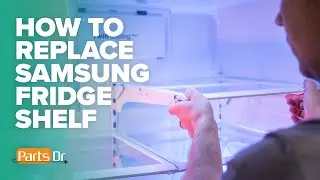 How to replace Samsung Quick Space Shelf part # DA97-12730A