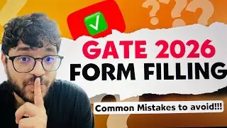GATE 2026 Application Form Filling✅ | Common mistakes to avoid 🚨