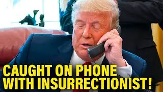 BREAKING: Trump White House Phone was in DIRECT COMMUNICATION with Insurrectionists on Jan 6