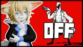 No I will not be beating OFF in this video...