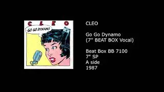 CLEO - Go Go Dynamo (7'' BEAT BOX Vocal) - 1987