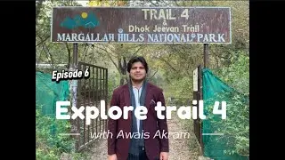 explore trail 4 with awais akram 