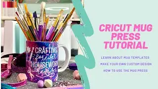 Cricut Mug Press Tutorial and How to Make a Custom Mug Design