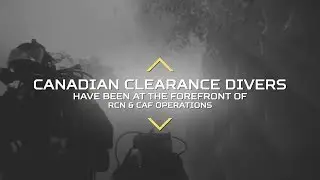 The Royal Canadian Navy: Clearance Divers