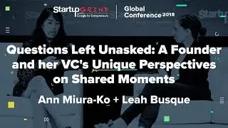 Questions Left Unasked: A Founder and her VC's Unique Perspectives on Shared Moments
