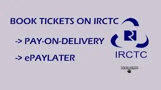 HOW TO BOOK TICKET ON IRCTC USING (pay on delivery,ePaylater) -  TECH CLANS