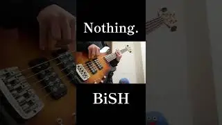 【ベースで】Nothing.／BiSH #ベース #弾いてみた #ベース弾いてみた #bish #ビッシュ