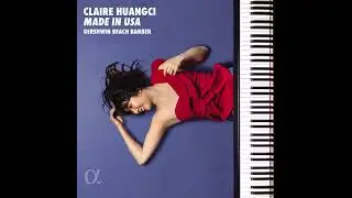 Claire Huangci -  4. Embraceable You - Earl Wild 7 Virtuoso Etudes after Gershwin