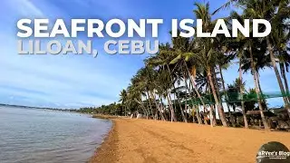 SEAFRONT ISLAND BEACH RESORT IN LILOAN CEBU | Walking Tour | aRVees Blog