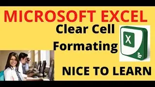 How to Clear Cell Formatting in Excel