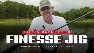 Falcon Cara Finesse Jig Rod &ndash; What the PROS fish with it! ft. Bradley Hallman